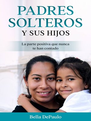 cover image of Padres solteros y sus hijos